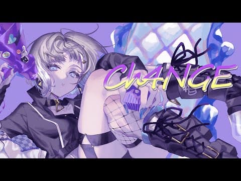 CH4NGE｜本家再現・アレンジ・MV・スタンダード